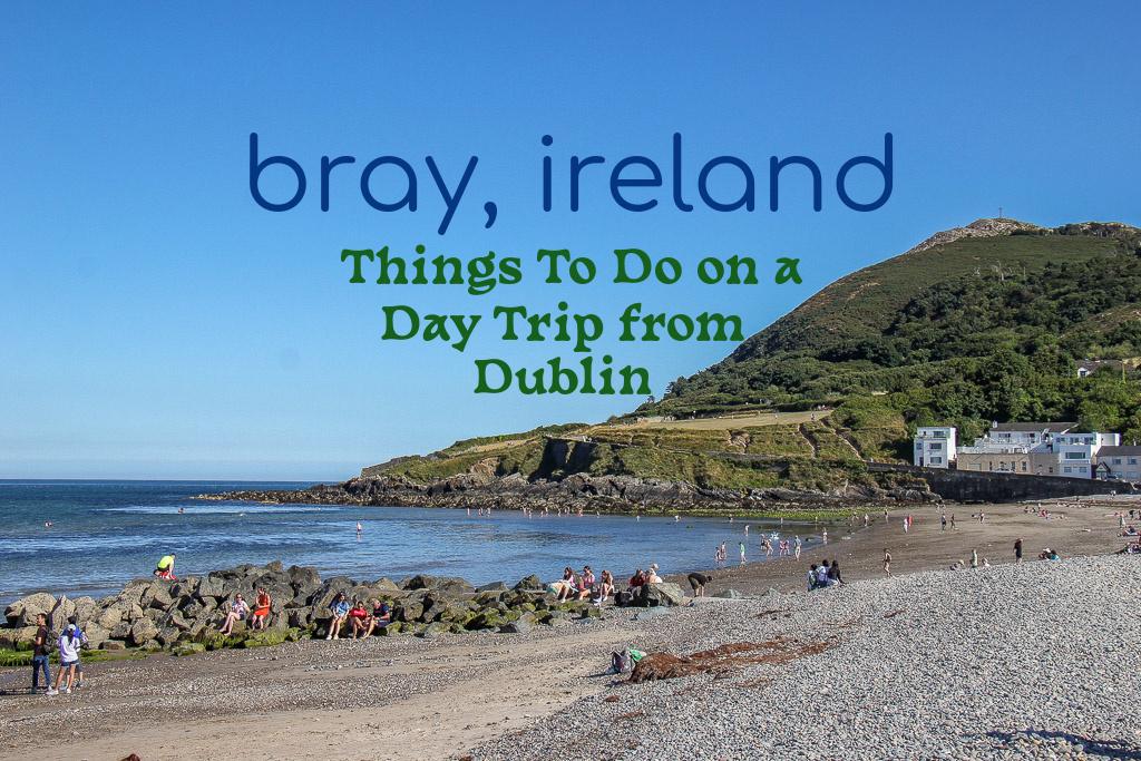 Bray Ireland Things To Do on a Day Trip from Dublin by JetSettingFools.com
