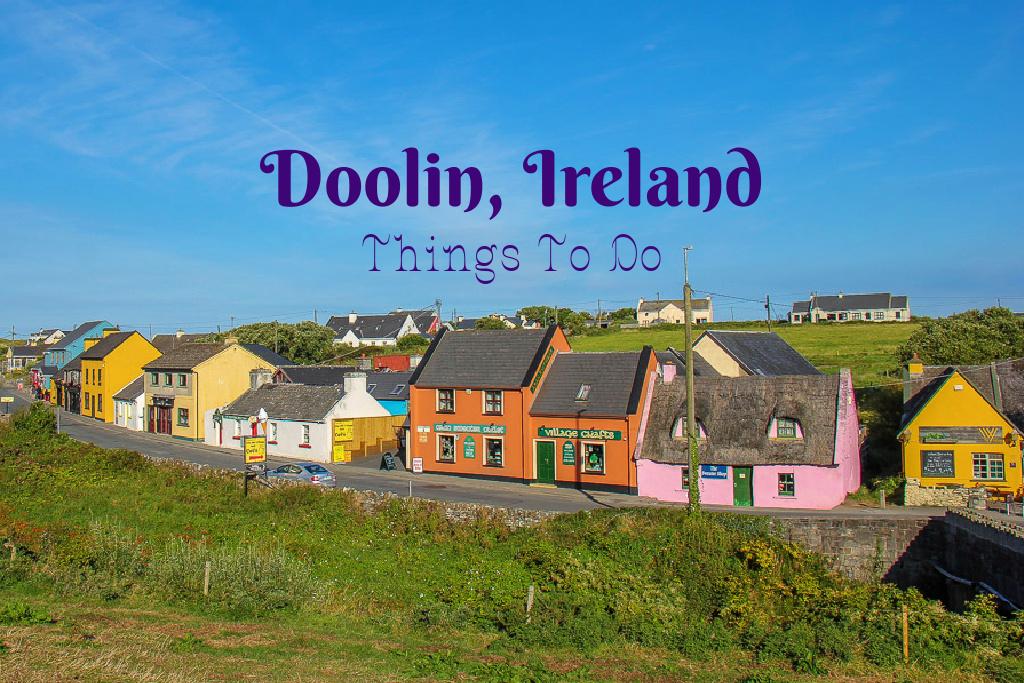 Doolin, Ireland Things To Do Jetsetting Fools