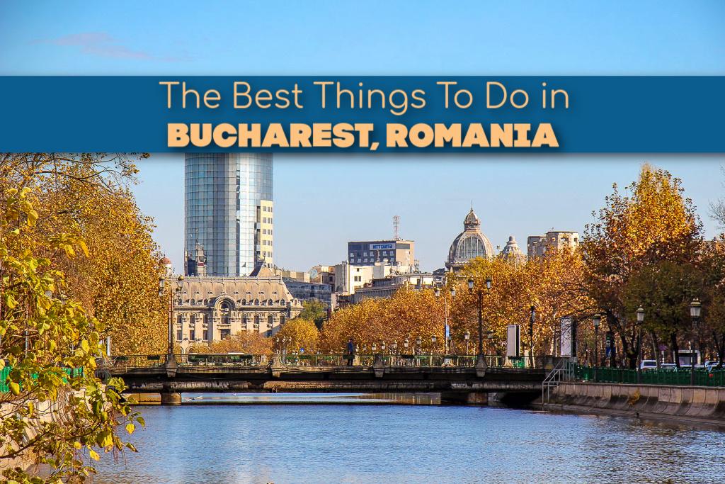 The Best Things To Do in Bucharest, Romania by JetSettingFools
