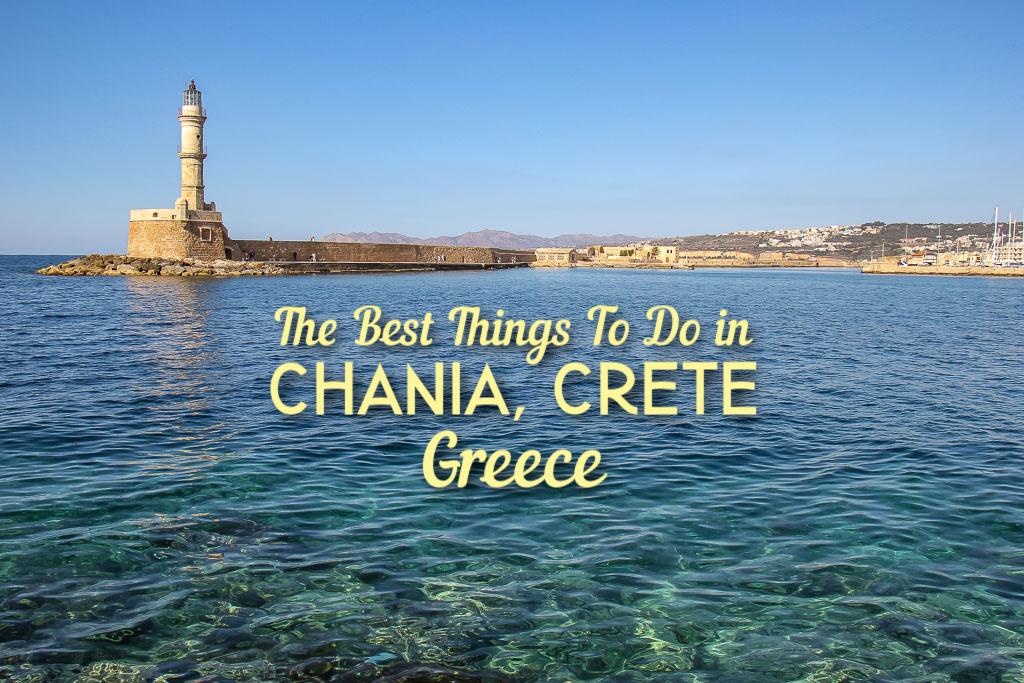 The Best Things to Do in Chania, Crete, Greece by JetSettingFools.com
