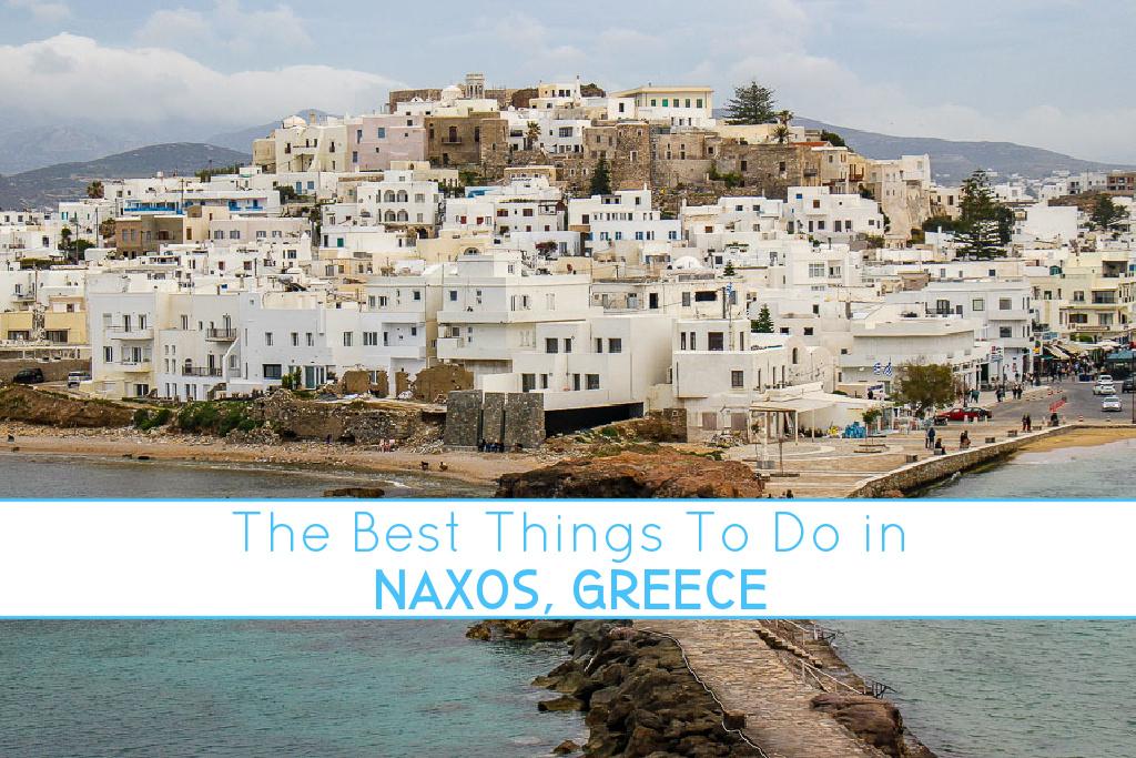 The Best Things To Do in Naxos, Greece by JetSettingFools.com