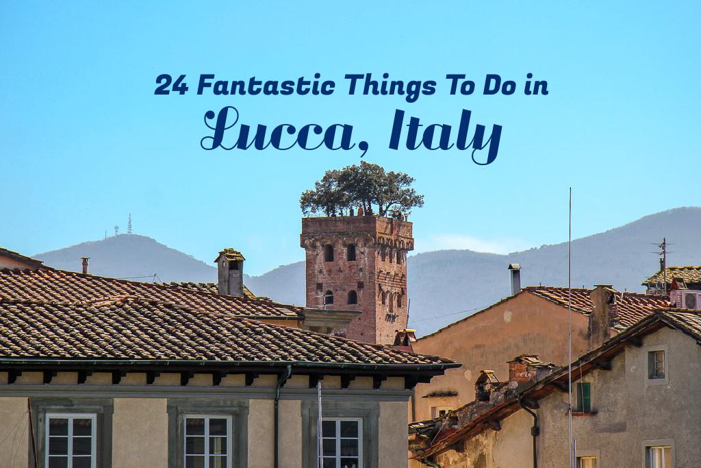 24 Fantastic Things To Do in Lucca, Italy by JetSettingFools.com