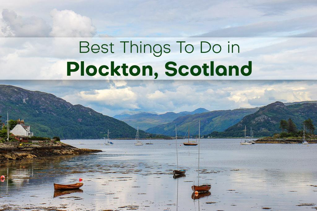 Best Things To Do in Plockton, Scotland by JetSettingFools.com