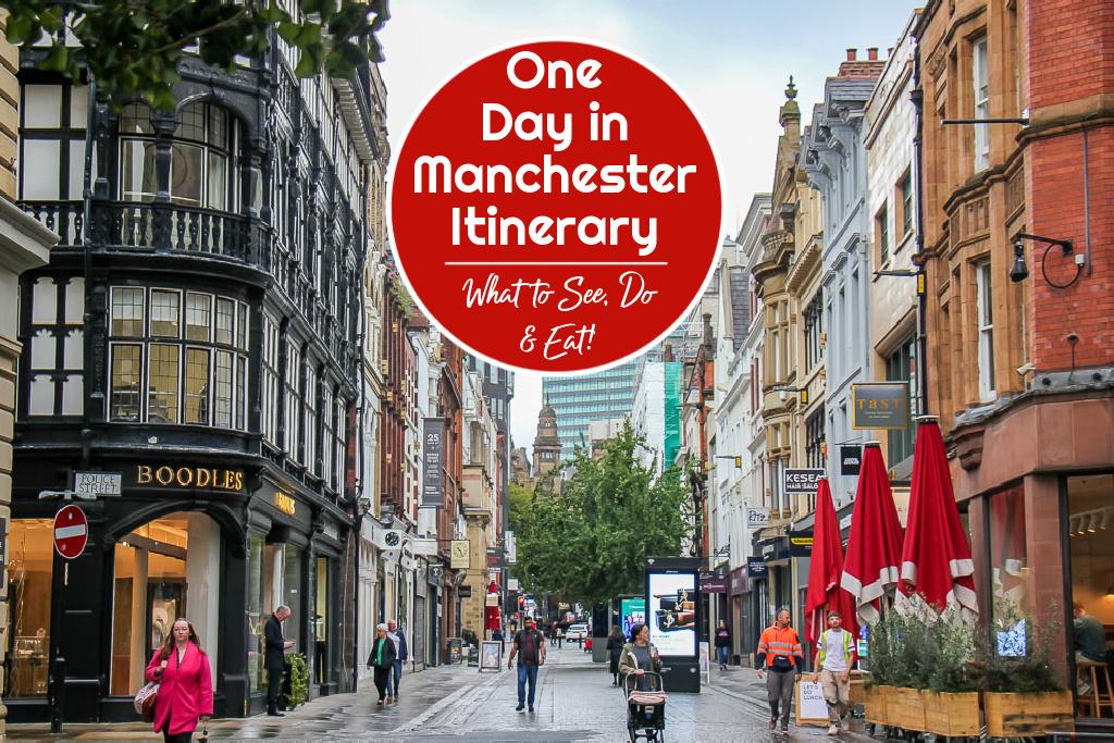 One Day in Manchester Itinerary What To See Do and Eat by JetSettingFools.com