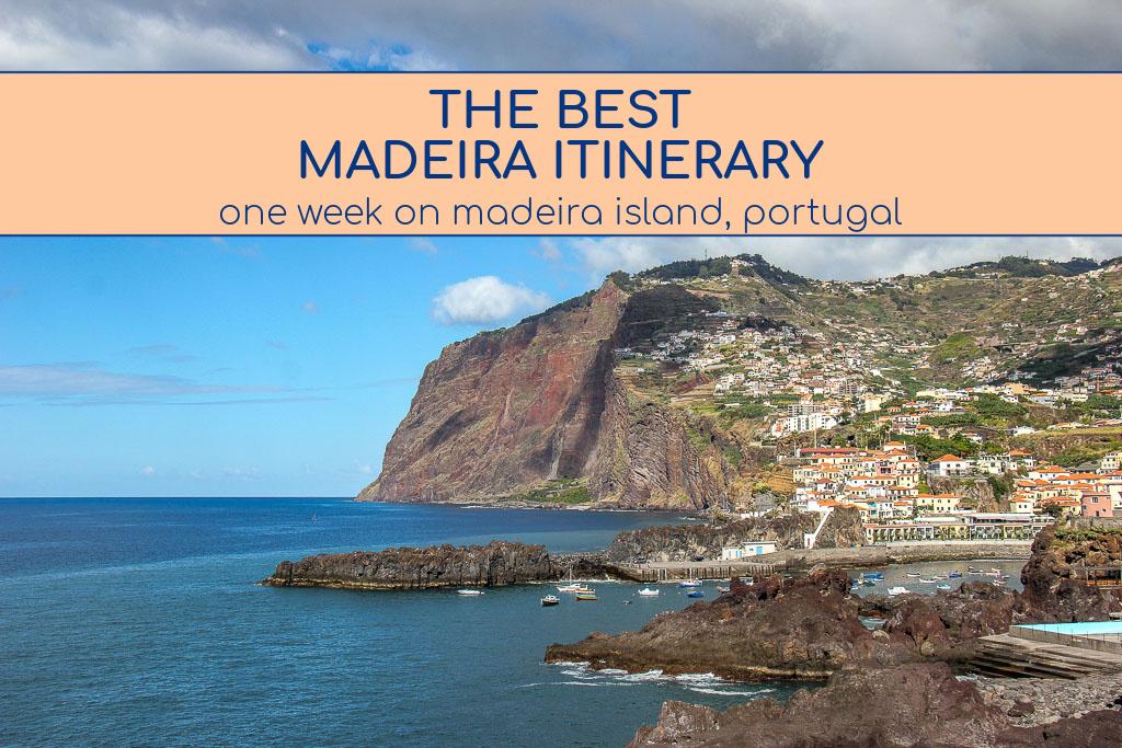 The Best Madeira Itinerary One Week on Madeira Island, Portugal by JetSettingFools.com