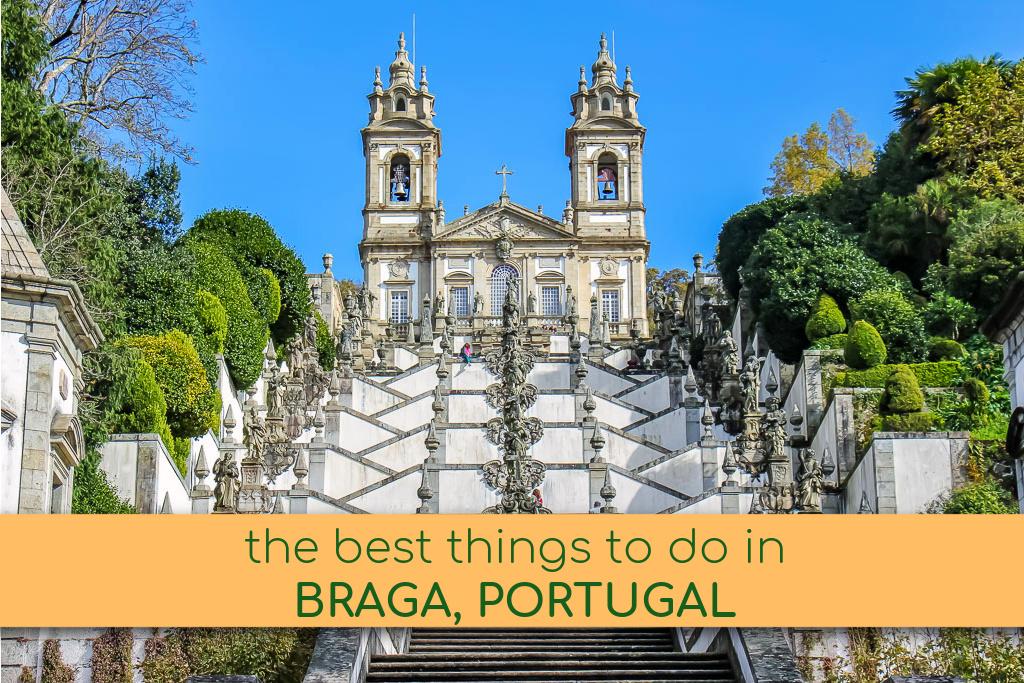 The Best Things To Do in Braga Portugal by JetSettingFools.com