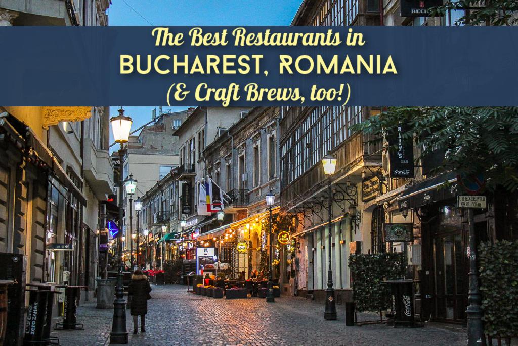 The Best Restaurants in Bucharest, Romania and Craft Brews too by JetSettingFools.com