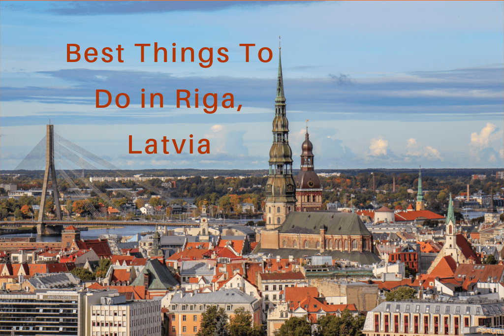 All The Best Things To Do in Riga, Latvia - JetSetting Fools