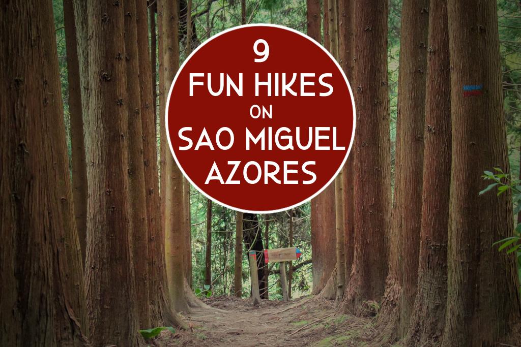9 Fun Hikes on Sao Miguel, Azores by JetSettingFools.com