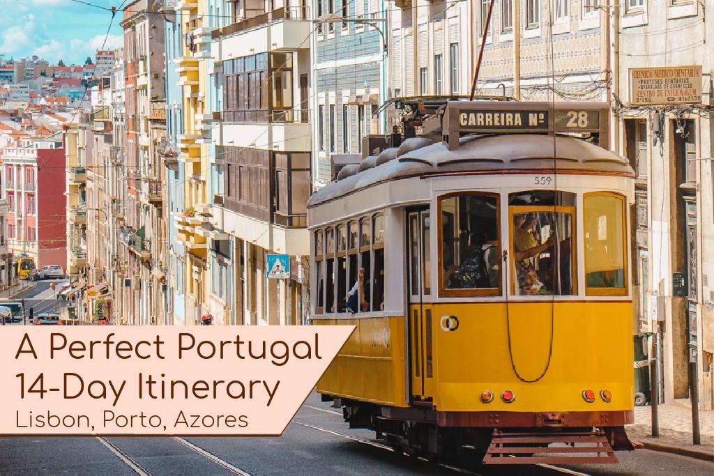 A Perfect Portugal 14 Day Itinerary Lisbon Porto Azores by JetSettingFools.com