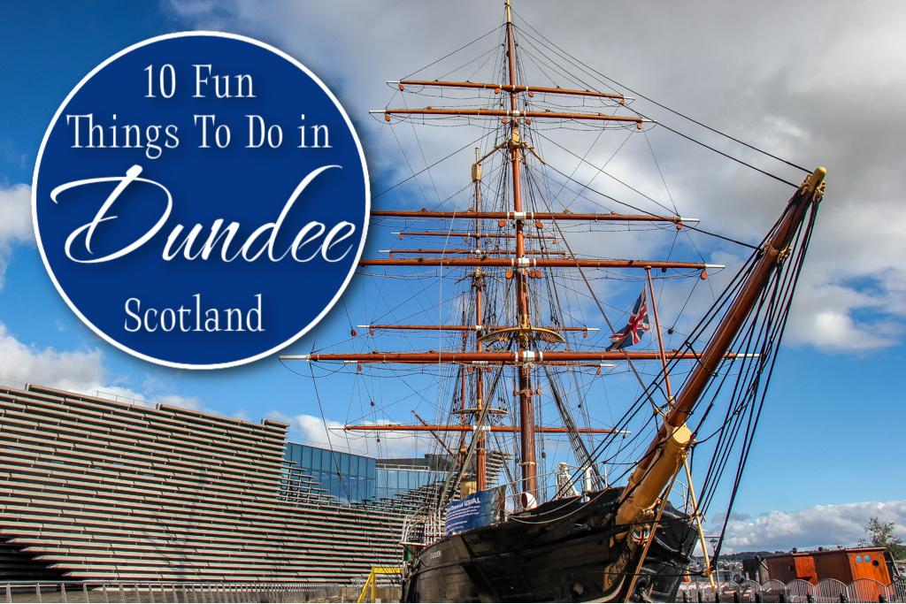 10 Fun Things To Do in Dundee, Scotland by JetSettingFools.com