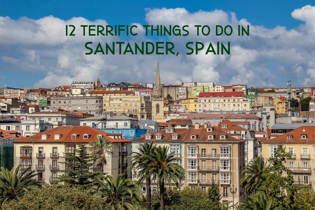 12 Terrific Things To Do in Santander, Spain by JetSettingFools.com