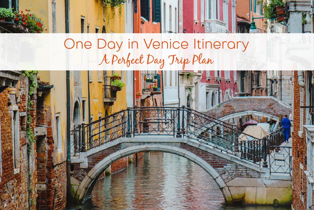 One Day in Venice Itinerary A Perfect Day Trip Plan by JetSettingFools.com