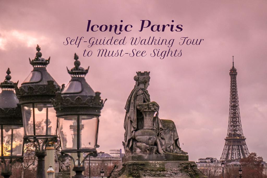 Iconic Paris Self-Guided Walking Tour to Must-See Sights by JetSettingFools.com