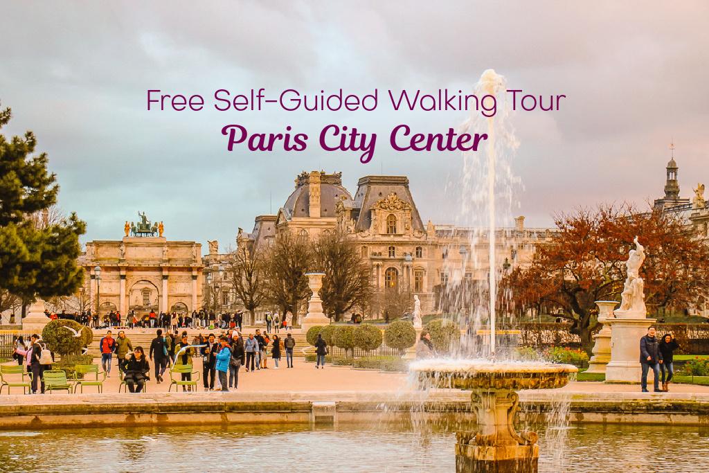 Free Self-Guided Walking Tour of Paris City Center by JetSettingFools.com