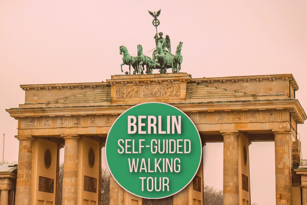 Berlin Self Guided Walking Tour by JetSettingFools.com