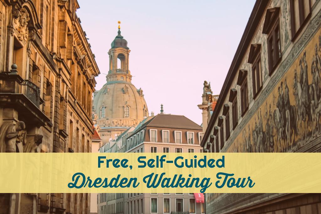 Free, Self-Guided Dresden Walking Tour by JetSettingFools.com