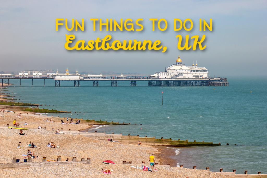 Fun Things To Do in Eastbourne UK by JetSettingFools.com