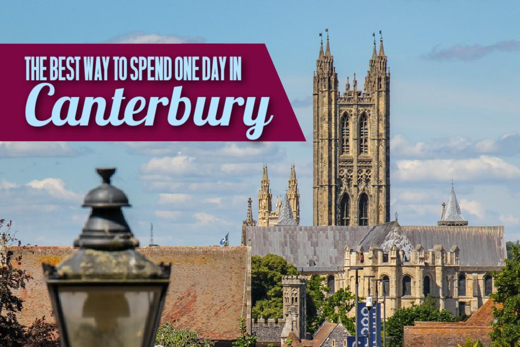 The Best Way to Spend One Day in Canterbury by JetSettingFools.com