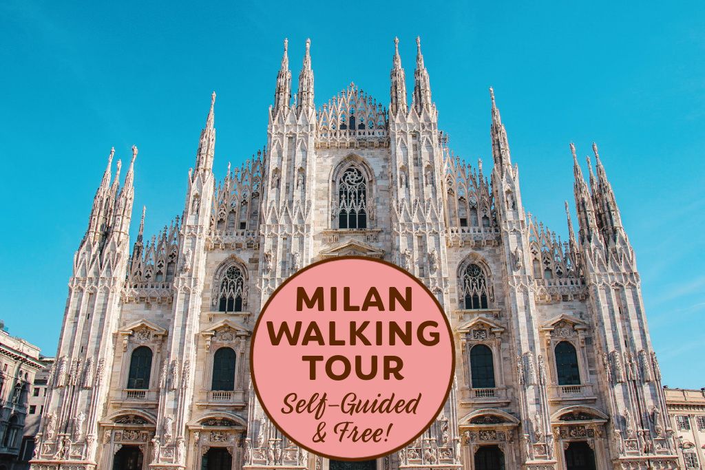Milan, Italy Walking Tour Self Guided and Free - Jetsetting Fools