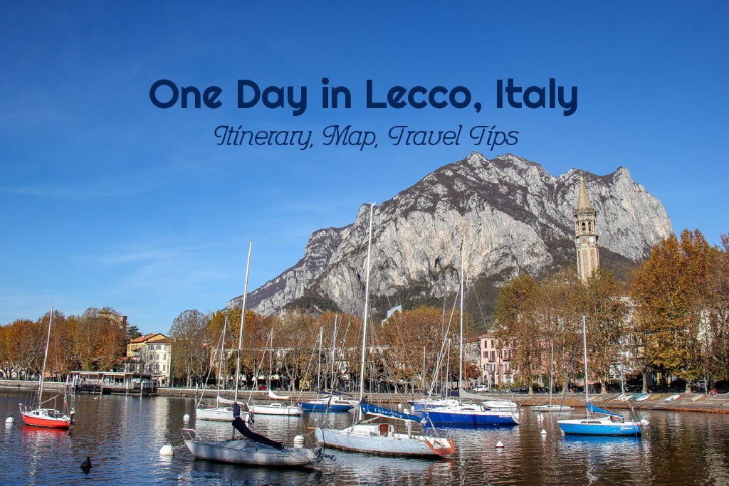 One Day in Lecco, Italy Itinerary Map Travel Tips - Jetsetting Fools