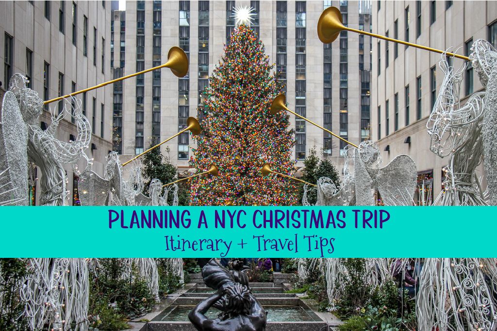Planning a NYC Christmas Trip Itinerary and Travel Tips - JetSettingFools