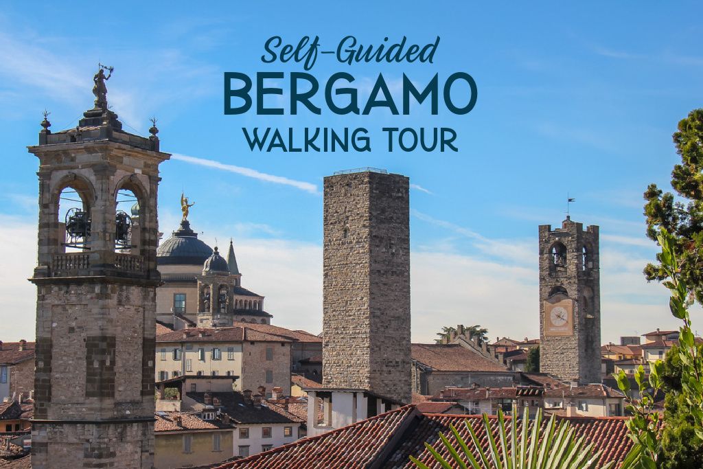 Free Self-Guided Bergamo Upper City Walking Tour, Lombardy, Italy - Jetsetting Fools