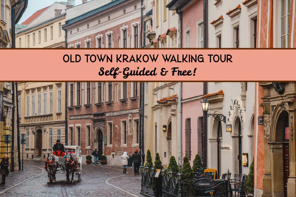 Old Town Krakow Walking Tour Self Guided Free, Poland - Jetsetting Fools